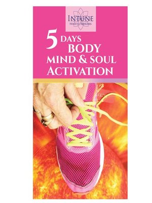 cover image of 5 days body, mind and soul activation--holistic exercises